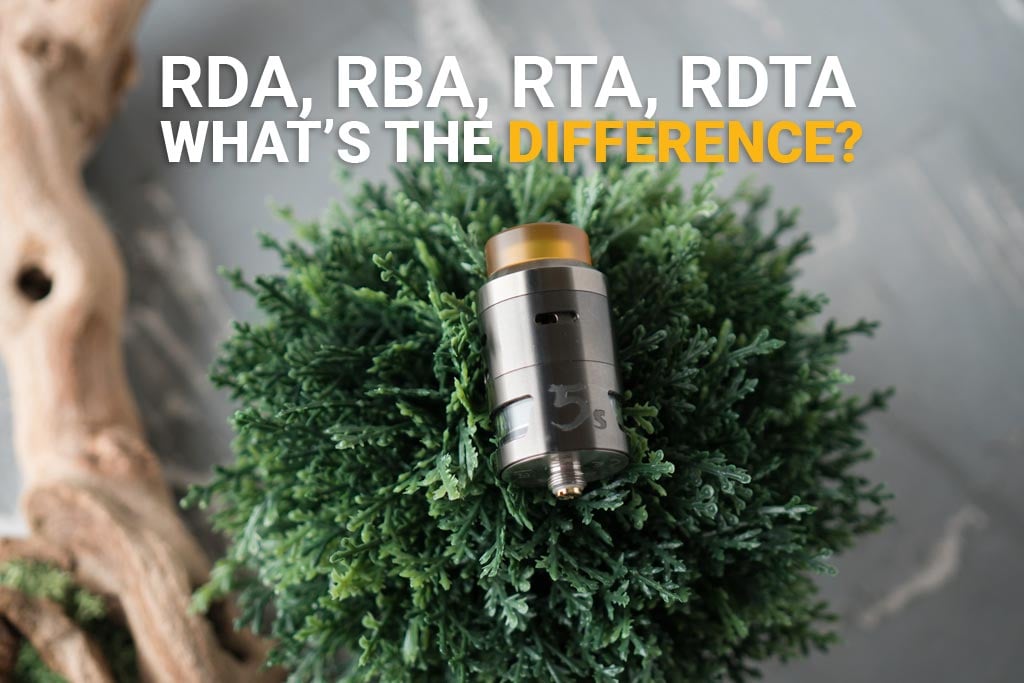 Read more about the article RBA Tank, RTA Tank, RDA Tank, and RDTA Tank – What is the difference?