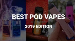 Best Pod Vapes List