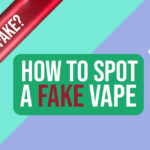 Fake Vapes: The Ultimate Guide to Spotting Counterfeit Vapes and Shopping Safe