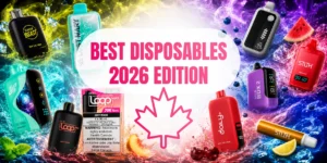 Colorful assortment of disposable vapes with a Canadian maple leaf and text Best Disposables 2026 Edition.